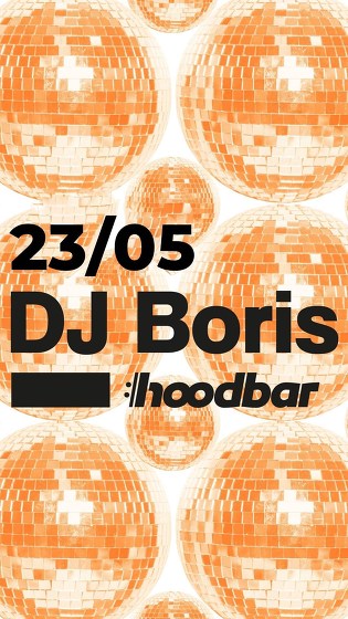 Plakát události DJ Boris v Hoodbaru