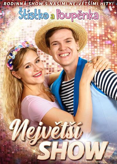 Plakát události Štístko a Poupěnka - Největší show