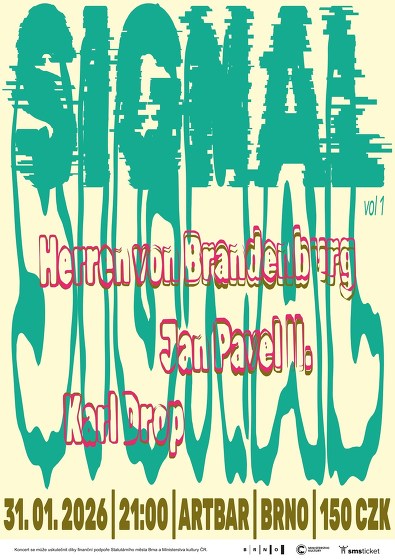 Plakát události SIGNAL : Jan Pavel II. | Herren von Brandenburg | Karl Drop