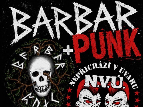 Plakát události N.V.Ú.  & BARBAR PUNK