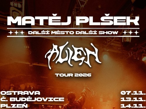 Plakát události Matěj Plšek ALIEN TOUR 2026