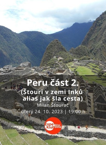 Plakát události Peru část 2. / Milan Šťourač