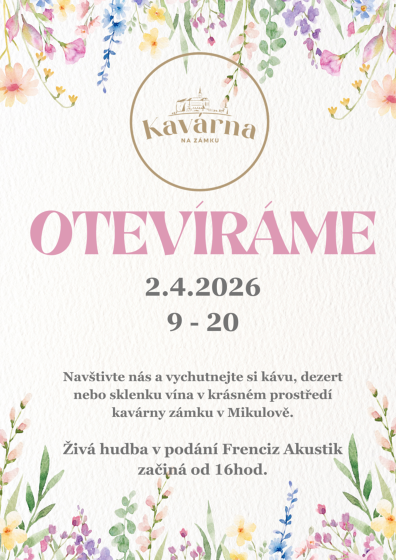 Plakát události 2.dubna se otevírá Kavárna na zámku