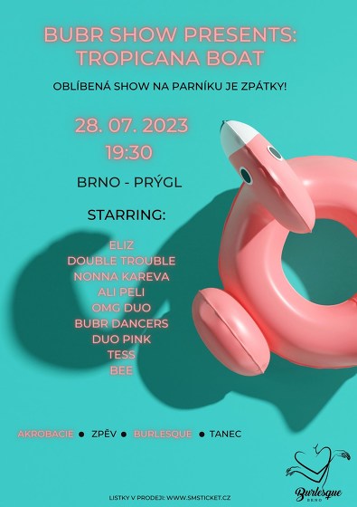 Plakát události BUBR show presents: Tropicana Boat