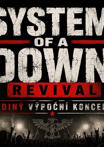 Plakát události SYSTEM OF A DOWN REVIVAL