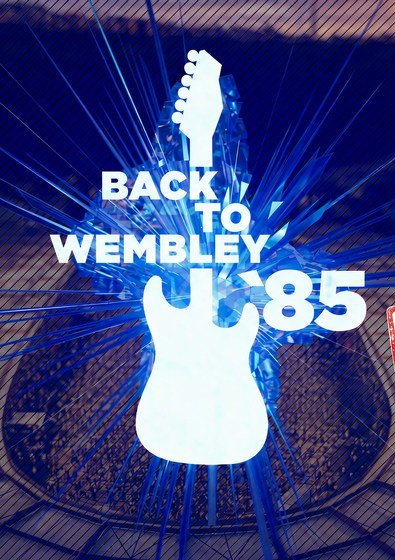 Plakát události Back to Wembley ’85