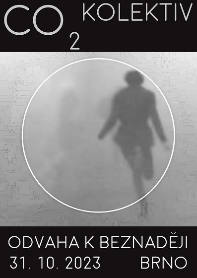 Plakát události Odvaha k beznaději / klimatická činohra