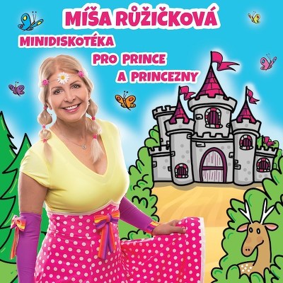Plakát události MÍŠA RŮŽIČKOVÁ: Minidiskotéka pro prince a princezny