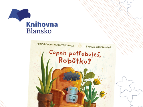 Plakát události Copak potřebuješ, Robůtku?