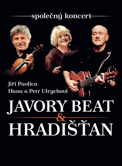 Plakát události Jiří Pavlica, Hradišťan & Hana a Petr Ulrychovi, Javory Beat