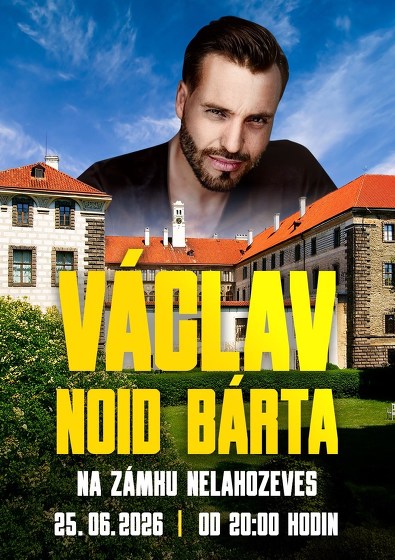 Plakát události Václav Noid Bárta na zámku Nelahozeves