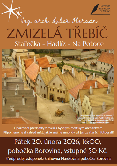 Plakát události Zmizelá Třebíč: Stařečka, Hadlíz, Na Potoce / Ing. arch. Lubor Herzán