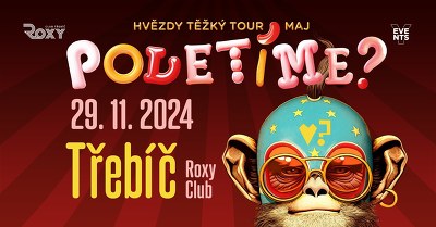 Plakát události Poletíme? – Hvězdy těžký TOUR maj