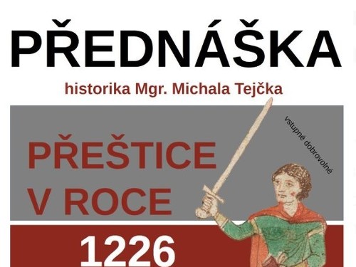 Plakát události Přeštice v roce 1226 - přednáška Mgr. Michala Tejčka