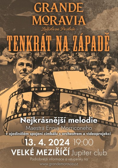 Plakát události Grande Moravia - Tenkrát na západě