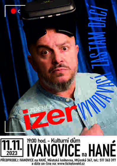 Plakát události ZDENĚK IZER - Vyndavací zas tam dací