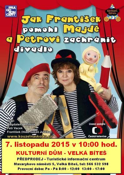 Plakát události Jak František pomohl Majdě a Petrovi zachránit divadlo