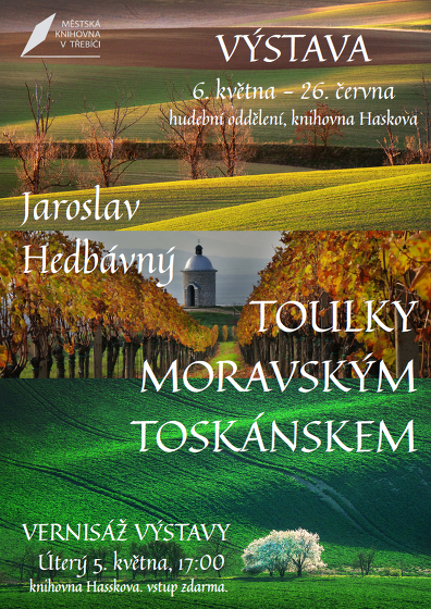 Plakát události Toulky Moravským Toskánskem / Ing. Jaroslav Hedbávný