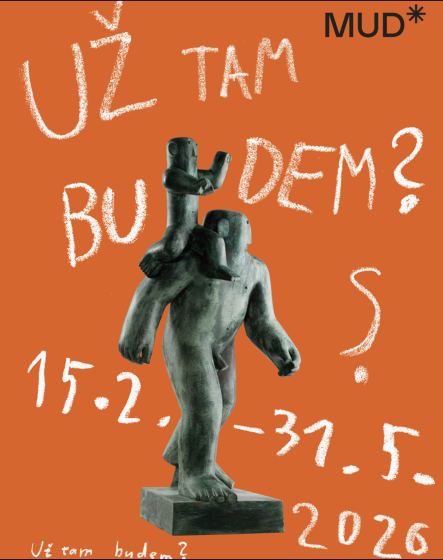 Plakát události Výstava Už tam budem?