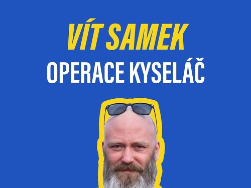 Plakát události Vít Samek: Operace Kyseláč