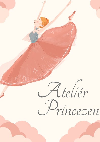 Plakát události Ateliér princezen
