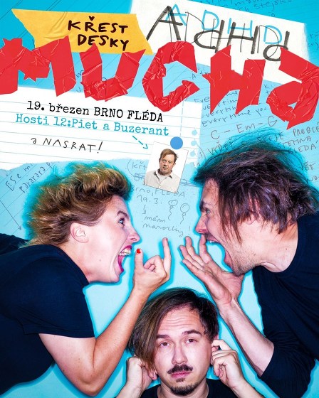 Plakát události Mucha (křest alba) + hosté: Buzerant + 12:piet