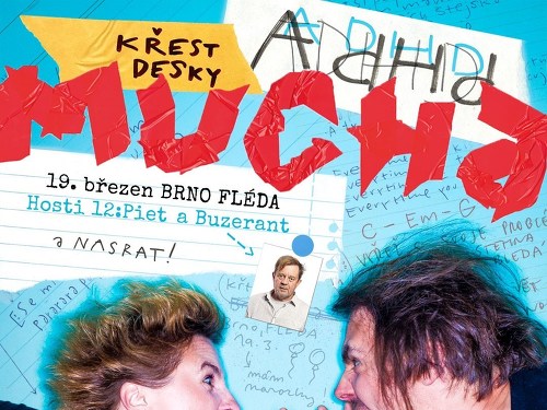 Plakát události Mucha (křest alba) + hosté: Buzerant + 12:piet