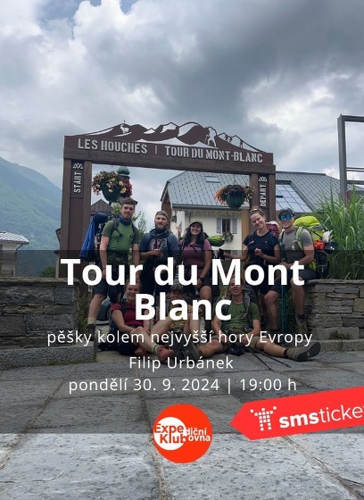 Plakát události Tour du Mont Blanc – pěšky kolem nejvyšší hory Evropy