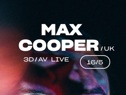 Plakát události Max Cooper (UK) LIVE 3D/AV