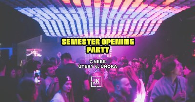 Plakát události Semester Opening
