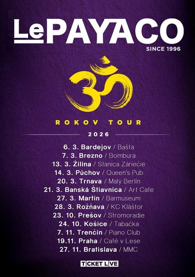 Plakát události Le Payaco (SK) 30 rokov tour | Random Choices (SK)