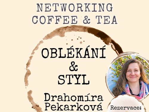 Plakát události Networking Coffee & Tea s Drahomírou Pekárkovou