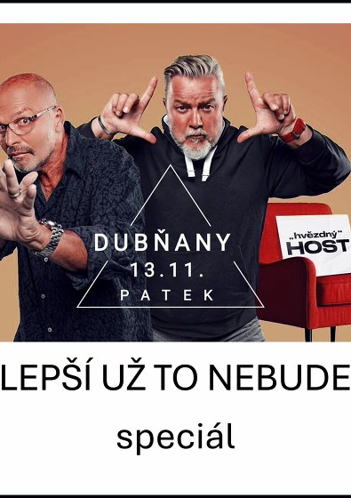 Plakát události LEPŠÍ UŽ TO NEBUDE speciál
