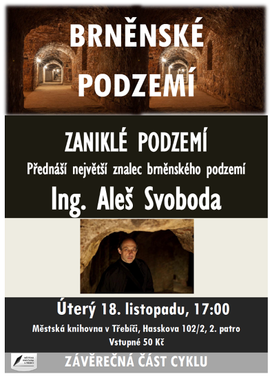 Plakát události Brněnské podzemí: Zaniklé podzemí / Ing. Aleš Svoboda
