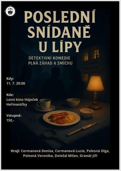 Plakát události Poslední snídaně U Lípy  - divadlo v Heřmaničkách.