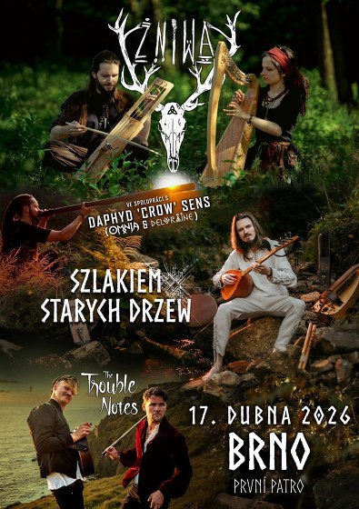 Plakát události Żniwa, Szlakiem Starych Drzew a The Trouble Notes v Brně