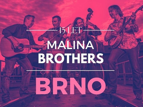 Plakát události Malina Brothers – 15 let na scéně
