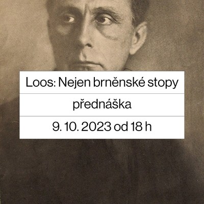 Plakát události Evropan Adolf Loos. Nejen brněnské stopy