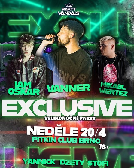 Plakát události Exclusive párty w/VANNER / IAMOSKAR / MIKAEL WERTEZ → PITKIN