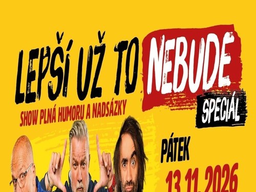 Plakát události LEPŠÍ UŽ TO NEBUDE speciál