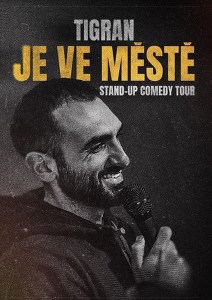 Tigran Hovakimyan - Tigran je ve městě - Slavkov u Brna