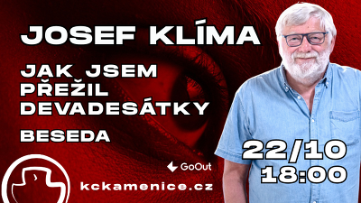 Plakát události Josef Klíma: Jak jsem přežil devadesátky – beseda