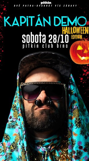 Plakát události Halloween w/Kapitán Demo→ Pitkin Brno