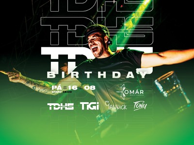 Plakát události TDHS Birthday - DJs TDHS, TIGI, YANNICK, TONY, Komár Music Garden