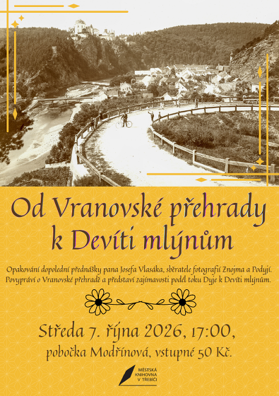 Plakát události Od Vranovské přehrady k Devíti mlýnům/ Josef Vlasák