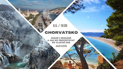 Plakát události Chorvatsko známé i neznámé a jak ho procestovat