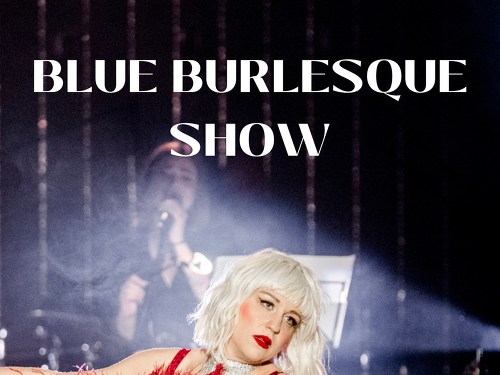 Plakát události BLUE BURLESQUE SHOW