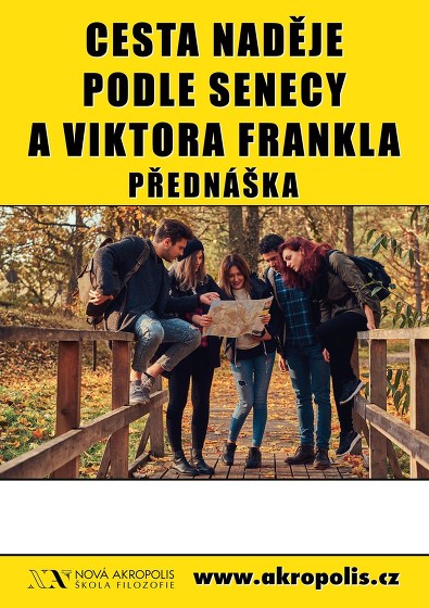 Plakát události Cesta naděje podle Senecy a Viktora Frankla