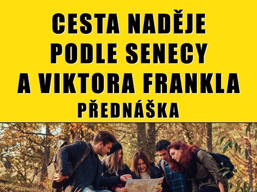 Plakát události Cesta naděje podle Senecy a Viktora Frankla