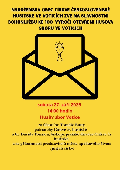 Plakát události Slavnostní bohoslužba ke 100. výročí otevření Husova sboru ve Voticích